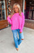 Don't Start With Me Sweater - BRIGHT PINK
