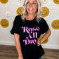 Rose* All Day Tee